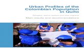 Urban Profiles of the Colombian Population in Quito...| Urban Profiles of the Colombian Population in Quito Objectives Given this background, UNHCR Representation in Ecuador led a