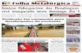 Ginásio Poliesportivo dos Metalúrgicos será inaugurado ... · desabrigados da enchente O Sindicato faz campanha para arrecadar donativos para os desabrigados da enchente; texto