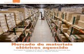 Mercado de materiais elétricos aquecido - Home - O Setor ...€¦ · a expectativa mantém-se positiva para o segundo semestre. Segundo a mesma ... revendedoras de materiais elétricos