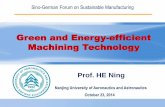 Green and Energy-efficient Machining Technology · CMEE, Nanjing University of Aeronautics and Astronautics/ Prof. N.He /Karlsruhe-Darmstadt, Germany, Agu. 4-8, 2014 ─Key Technologies