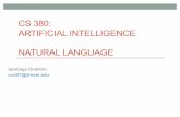 CS 380: ARTIFICIAL INTELLIGENCE NATURAL LANGUAGEsanti/teaching/2017/CS380/CS... · 2017-11-17 · Natural Language Processing • SHRDLU is quite impressive for being form the late