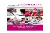 SUSAN G. KOMEN NEBRASKAkomengreatplains.org/.../03/...Report7_11_2017.pdf · 2 | Page Susan G. Komen® Nebraska In January 2017 Susan G. Komen® Nebraska, based in Omaha, Neb., and