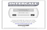 Intercall 600 & Intercall 700 Installation & Operation ... · Getting In touch with Intercall Nursecall Systems . UK Technical Support Telephone 0870 870 4660. Export Department Telephone