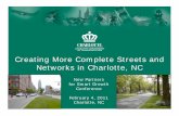 Creating More Complete Streets and Networks in Charlotte, NC2) Natural barriers (slopes, creeks, wetlands, floodplains) 3) Industrial-to-residential land use relationship 4) Property