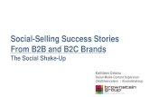 Social-Selling Success Stories From B2B and B2C Brands · PDF file Social-Selling Success Stories From B2B and B2C Brands. The Social Shake-Up. ... May 22-24, 2017 | Atlanta 88% of