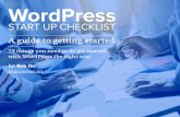 START UP CHECKLIST€¦ · copyright 2017-2018 | v1.0 WordPress Start Up Checklist Rob Orr |  GET YOUR DOMAIN NAME REGISTERED Finding the right domain name for your new