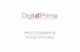 PHOTOGRAPHY & FOOD STYLING - Digital Primefood styling service to bring out the best of your restaurant or your business’s service to truly captivate viewers. Capturing The Best.
