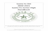 Santa Fe ISD 2020-2021 Santa Fe Junior High Handbook · PDF file Santa Fe Junior High Handbook ... A hard copy of either the Student Code of Conduct or Student Handbook can be requested