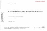 Shorting Home Equity Mezzanine Tranches€¦ · correlated with home price appreciation, both in default frequency and severity. In a scenario where home prices grow significantly