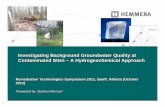 Investigating Background Groundwater Quality at ... · Investigating Background Groundwater Quality at Contaminated Sites – A Hydrogeochemical Approach ... Presentation Outline