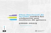 Resumen ejecutivo - argentina.gob.ar€¦ · Resumen ejecutivo. 2 Presentamos el Plan Nacional de Acción contra las Violencias por motivos de Género 2020-2022 ... que reconoce y