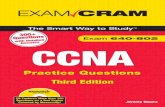 CCNA Practice Questions (Exam 640-802), Third Edition · CCNA Exam Prep (Exam 640-802) (2nd Edition)by Jeremy Cioara, David Minutella, and Heather Stevenson (ISBN 0789737132).. CCNA
