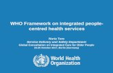 WHO Framework on integrated people- centred health services · Vision of the Framework on integrated people-centred health services “All people have equal access to quality health