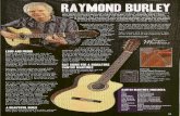 ...RAYMOND BURLEY The classical guitar world has seen something of a resurgence recently, with groups like 4 Parts Guitar receiving widespread critical and public acclaim. Alongside