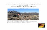 Evaluating Post-fire Salvage Logging Effects on Erosion€¦ · Final Report JFSP 06-3-4-21 Page 4 . effects following post-fire logging, but concedes that post-fire logging may be