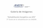 Galería de Imágenes · Galería de Imágenes “Rehabilitación Energética con XPS” 7ª Tarde de la rehabilitación en ANERR . ANERR Asociación Nacional de Empresas de Rehabilitación