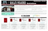 Stationary Mode Cel-Fi GO RED Smart Cellular Solutioncontent.cel-fi.com/content/doc/branding_GO-RED_bundle.pdfCel-Fi Indoor Omni An-tenna A52-V32-100 Cel-Fi Wideband Directional Antenna
