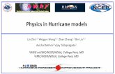 Physics in Hurricane models - HFIP€¦ · Lin Zhu1,2 WeiguoWang1,2 Zhan Zhang 1,2Bin Liu Avichal Mehra2 Vijay Tallapragada2 1IMSG at EMC/NCEP/NOAA, College Park, MD ... by Ping Zhu.