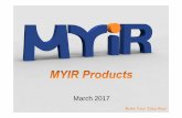 March 2017 - Eudocs.mirifica.eu/MyirTech.com/20170306-MYIR__products.pdf · Development Boards – TI Series Item CPU Vendor CPU ARM core SDRAM Flash Memory Peripheral Interfaces