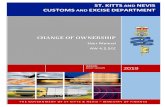ST. KITTS AND NEVIS CUSTOMS AND EXCISE DEPARTMENT Manuals/Change... · PDF file 0 the st. kitts and nevis customs and excise department version: draft version 2019 change of ownership