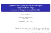 Dynamics of Asymptotically Holomorphic Polynomial-like Maps · Dynamics of Asymptotically Holomorphic Polynomial-like Maps In memory of Welington de Melo (1946-2016) Edson de Faria
