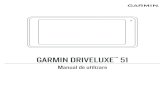 GARMIN Manual de utilizare DRIVELUXE 51 · Conform legilor privind drepturile de autor, acest manual nu poate fi copiat, în întregime sau parţial, fără acordul scris al Garmin.