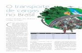 O transporte de cargas no Brasil - IMAM · passada), os transportes mais adequa-dos são prioritariamente os modais ferroviário e aquaviário (marítimo, Modal Brasil (%) São Paulo