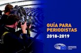 GUÍA PARA PERIODISTAS - European Parliament · Guía para periodistas La Mesa 2018-2019 Guía para periodistas 2018-2019 Bienvenidos al Parlamento Europeo 5 Saludo del portavoz 6