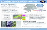 Coastal Flooding & Erosion in Alaska...Coastal storms occurring in an ice-free ocean Relative sea level rise Changes to ocean conditions Alaska communities experiencing coastal flooding