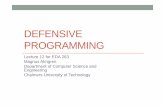 Defensive Programming --print · OWASP Top 10 2010 • A1‐Injection • A2‐Cross Site Scripting (XSS) • A3‐Broken Authentication and Session Management • A4‐Insecure Direct