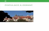 C POPULACE A ZDRAVÍ - ENVISenvis.praha-mesto.cz/rocenky/Pr16_pdf/ElzpravaZP16_kapC.pdf · 2018-10-15 · 1) Cizinci s trvalým nebo dlouhodobým (občané EU přechodným) pobytem