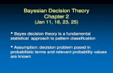 Bayesian Decision Theory Chapter 2cse.msu.edu/~cse802/S17/slides/Lec_02_03_04_05_Jan25.pdfBayesian Decision Theory Chapter 2 (Jan 11, 18, 23, 25) • Bayes decision theory is a fundamental