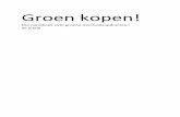 Groen kopen! · 7 De impact van het programma duurzaam inkopen anno 2011, blz. 4 (Nederlands ministerie van Infrastructuur en Milieu, 2011) De voordelen van groene overheidsopdrachten