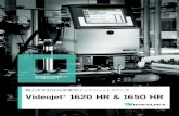 Videojet 1620 HR & 1650 HR · PDF file インターフェイスの対応言語 日本語、英語、アラビア語、ブルガリア語、チェコ語、デンマーク語、オランダ語、