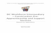 DC Workforce Intermediary Construction Pre- Apprenticeship and Support Services · 2014-06-20 · workforce services under up to two program models: (1) pre-apprenticeship training