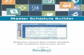 Master Schedule Builder - Rediker Software...even weeks than any other school process. That is why we built the Super Deluxe Schedule Builder in AdminPlus. It provides advanced and