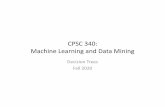CPSC 340: Machine Learning and Data Miningfwood/CS340/lectures/L3.pdf · Machine Learning and Data Mining Decision Trees Fall 2019. Admin • Assignment 1is due Wednesday: start early.