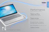 Performance. - hyka.com.au€¦ · level of tech support on the first call, on priority. In case of any critical repair while traveling internationally, consistent support is available