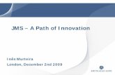 Inês Murteira London, December 2nd 2009€¦ · JMS – Facts and Figures Steady growth and capitalisation of experience acquired JMS Development (2001-2009): Inpatient Days Consultations