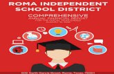 ROMA INDEPENDENT SCHOOL DISTRICT · The Roma Independent School District received a rating of “Superior Achievement” under Texas’ Schools FIRST financial accountability rating