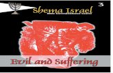 What is Truth? - Discover Onlineguide.discoveronline.org/shema/03_EVIL_AND_SUFFERING_new.pdf · The Shema Israel Bible Correspondence Course is a project of Shabbat Shalom. Mail:
