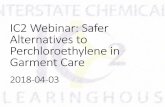 IC2 Webinar: Safer Alternatives to Perchloroethylene in ... · 2018-04-03  · market (e.g., Solvon K4 acetals) ... How toxic are “hydrocarbon” solvents? • Mckeeet al. (2015):