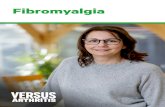 Fibromyalgia information booklet · Sometimes, I really don’t feel up to it, but my friends really understand. ... • extreme and constant tiredness that doesn’t improve with