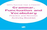 SATs Survival Year 6 Parents’ Grammar, Punctuation and ...€¦ · is the Grammar, Punctuation and Vocabulary test and Paper 2 is a separate Spelling test. This booklet deals only