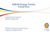 ASEAN Energy Trends: Fossil Fuel...2018/03/02  · Fossil Fuel Production One Community for Sustainable Energy ASEAN Coal Production Indonesia produces nearly 90% of ASEAN’s coal