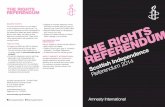 THE RIGHTS The Scottish Independence Referendum on 18 ......The Scottish Independence Referendum on 18 September 2014 is a unique and significant event. It offers an important opportunity