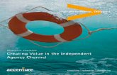 Accenture Insurance Creating Value in the Independent ... · carriers and create a satisfying customer experience are the keys to improving the ease of doing business. For example,