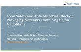 Food Safety and Anti-Microbial Effect of Packaging ... · for food-packaging. S&T objective 3: Validation of the newly developed technologies in food packaging through interaction