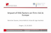 Impact of ESG factors on firm risk in Europe 2015 10 09 final · − Regulation: e.g., CSR-EU directive in October 2014 − Convergence: CSR and sustainability are mostly consistent