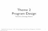 Theme 2 Program Designfuuu.be/polytech/INFOF307/Cours/Thème 3/7... · Iteration 1: Refactoring 23 1. Introduce the RateStrategy interface. 2. Refactor PayStationImpl to use a reference